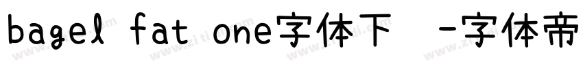 bagel fat one字体下载字体转换